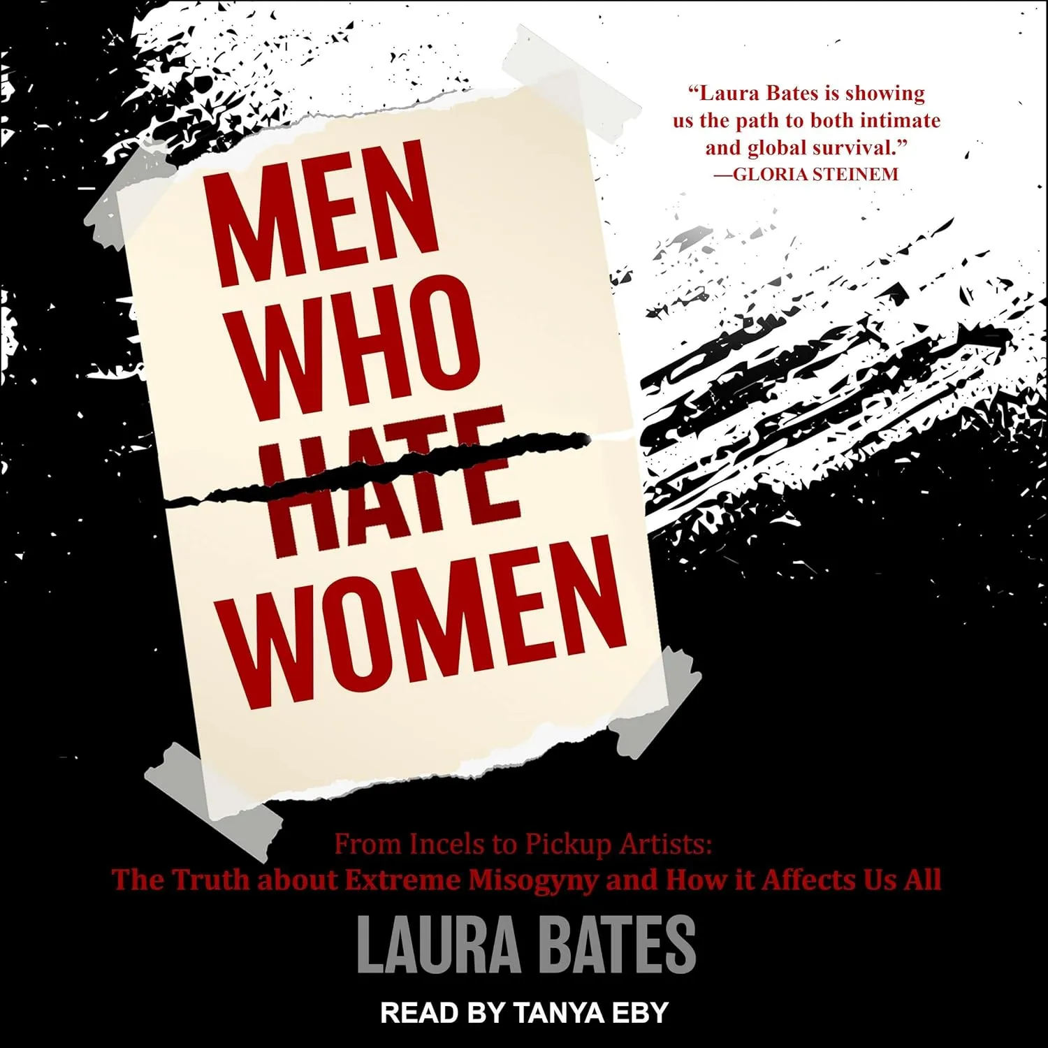 Men Who Hate Women: From Incels to Pickup Artists: the Truth About Extreme Misogyny and How It Affects Us All Audio CD  Unabridged, March 22, 2022