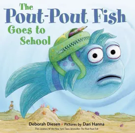The Pout-Pout Fish Goes to School (A Pout-Pout Fish Adventure) Hardcover  Picture Book, June 24, 2014